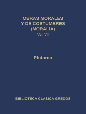 cover image of Obras morales y de costumbres (Moralia) VII